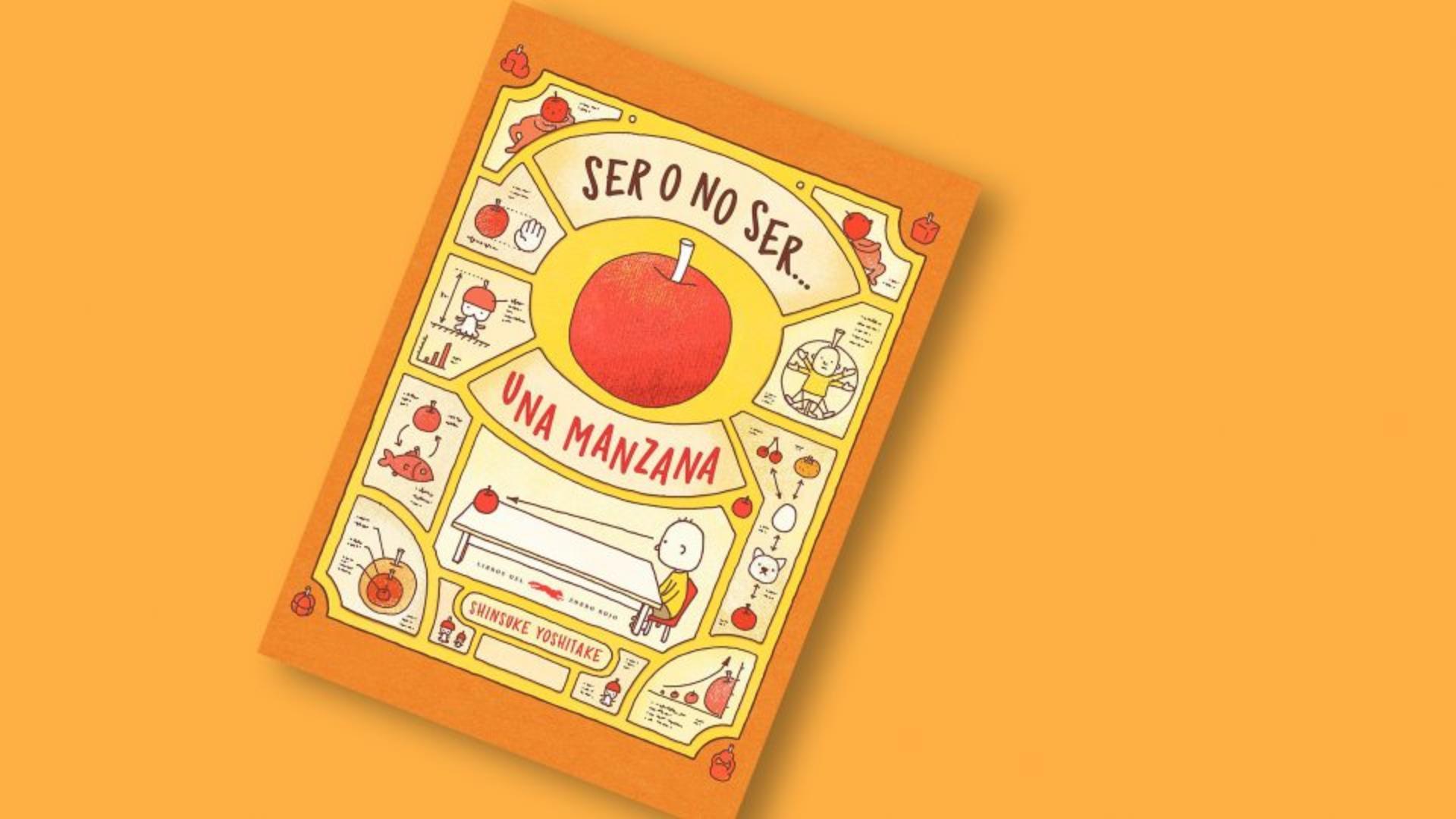 Libro Ser o no ser una manzana, de Shinsuke Yoshitake